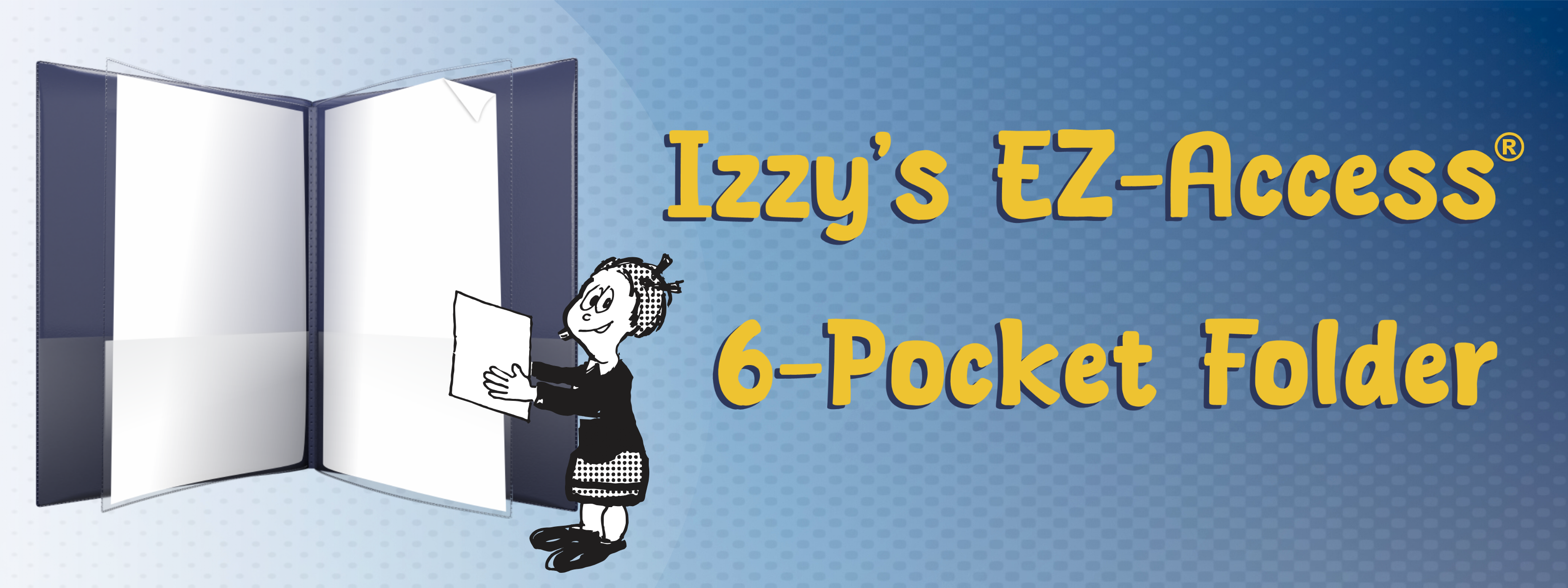 Izzy’s EZ-Access® Folders